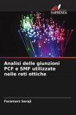 Analisi delle giunzioni PCF e SMF utilizzate nelle reti ottiche