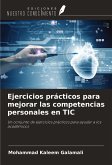Ejercicios prácticos para mejorar las competencias personales en TIC Ejercicios prácticos para mejorar las competencias personales en TIC