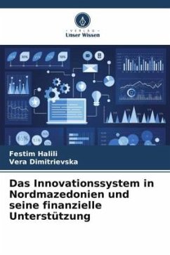 Das Innovationssystem in Nordmazedonien und seine finanzielle Unterstützung - Halili, Festim;Dimitrievska, Vera