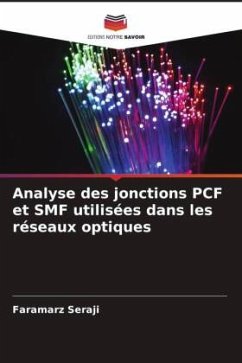 Analyse des jonctions PCF et SMF utilisées dans les réseaux optiques - Seraji, Faramarz