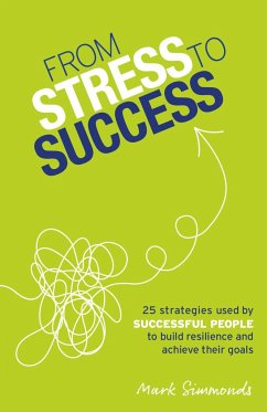 From Stress to Success - Simmonds, Mark