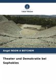 Theater und Demokratie bei Sophokles