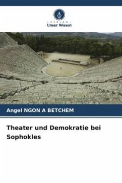 Theater und Demokratie bei Sophokles - NGON A BETCHEM, Angel