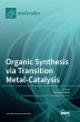 Organic Synthesis via Transition... - Bild 1