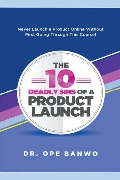 10 Deadly Sins Of a Product Launch - Banwo, Ope