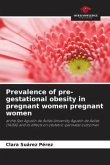 Prevalence of pre-gestational obesity in pregnant women pregnant women