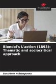 Blondel's L'action (1893): Thematic and sociocritical approach