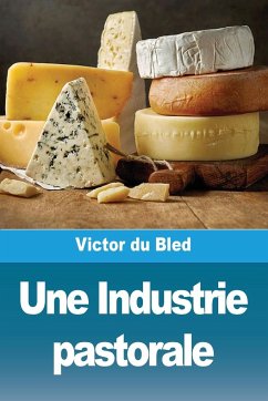 Une Industrie pastorale - Du Bled, Victor