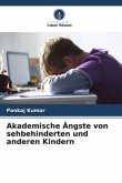 Akademische Ängste von sehbehinderten und anderen Kindern