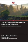 Technologie de la bouillie à base de plantes