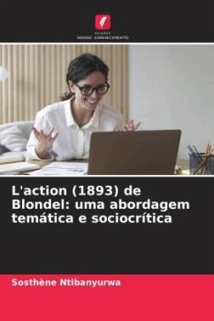 L'action (1893) de Blondel: uma abordagem temática e sociocrítica - Ntibanyurwa, Sosthène