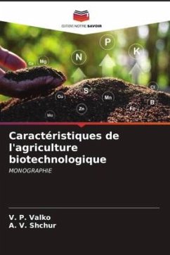 Caractéristiques de l'agriculture biotechnologique - Valko, V. P.;Shchur, A. V.