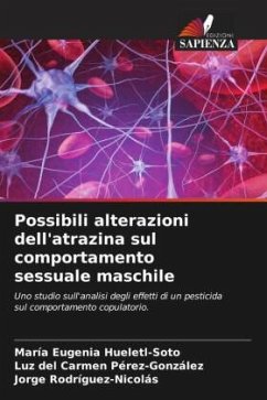 Possibili alterazioni dell'atrazina sul comportamento sessuale maschile - Hueletl-Soto, María Eugenia;Pérez-González, Luz del Carmen;Rodríguez-Nicolás, Jorge