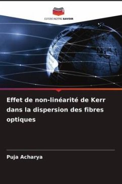 Effet de non-linéarité de Kerr dans la dispersion des fibres optiques - Acharya, Puja