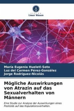 Mögliche Auswirkungen von Atrazin auf das Sexualverhalten von Männern - Hueletl-Soto, María Eugenia;Pérez-González, Luz del Carmen;Rodríguez-Nicolás, Jorge