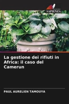 La gestione dei rifiuti in Africa: il caso del Camerun - TAMOUYA, PAUL AURELIEN