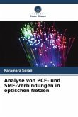 Analyse von PCF- und SMF-Verbindungen in optischen Netzen