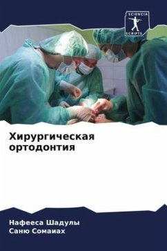 Hirurgicheskaq ortodontiq - Shaduly, Nafeesa;Somaiah, Sanü