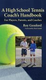 A High School Tennis Coach's Handbook