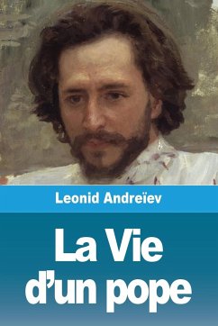 La Vie d'un pope - Andréiev, Leonid