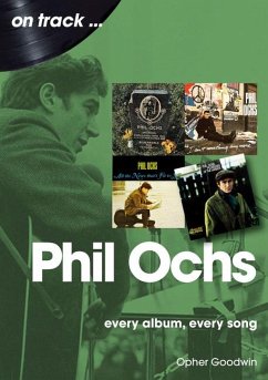 Phil Ochs On Track - Goodwin, Opher