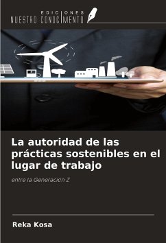 La autoridad de las prácticas sostenibles en el lugar de trabajo Cover La autoridad de las prácticas sostenibles en el lugar de trabajo