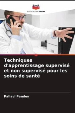 Techniques d'apprentissage supervisé et non supervisé pour les soins de santé - Pandey, Pallavi