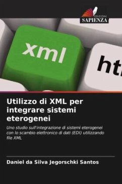 Utilizzo di XML per integrare sistemi eterogenei - da Silva Jegorschki Santos, Daniel