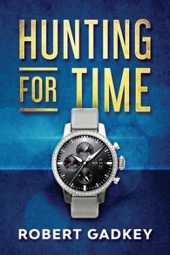 Hunting for Time - Gadkey, Robert