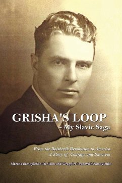 Grisha's Loop - My Slavic Saga - Denison, Marsha S; Samoylenko, Gregoire I