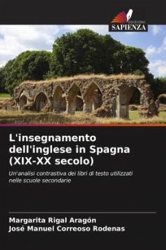 L'insegnamento dell'inglese in Spagna (XIX-XX secolo) - Rigal Aragón, Margarita;Correoso Rodenas, José Manuel