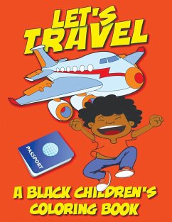 Let's Travel - A Black Children's Coloring Book - Coloring Books, Black Children's; Davis, Kyle