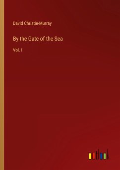 By the Gate of the Sea - Christie-Murray, David