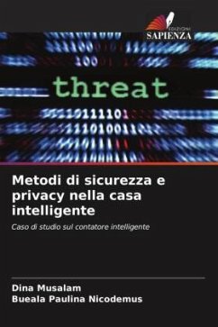 Metodi di sicurezza e privacy nella casa intelligente - Musalam, Dina;Nicodemus, Bueala Paulina