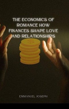 The Economics of Romance - Joseph, Emmanuel