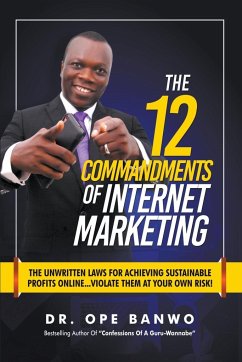 12 Commandments of Internet Marketing - Banwo, Ope