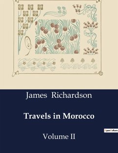 Travels in Morocco - Richardson, James