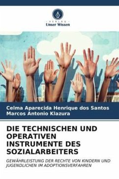 DIE TECHNISCHEN UND OPERATIVEN INSTRUMENTE DES SOZIALARBEITERS - Santos, Celma Aparecida Henrique dos;Klazura, Marcos Antonio