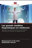 Les grands modèles linguistiques en médecine