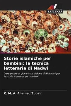 Storie islamiche per bambini: la tecnica letteraria di Nadwi - Zubair, K. M. A. Ahamed