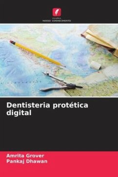 Dentisteria protética digital - Grover, Amrita;Dhawan, Pankaj