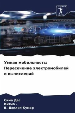 Umnaq mobil'nost': Peresechenie älektromobilej i wychislenij - Das, Sima;., Kitmo;Kumar, V. Dhilip