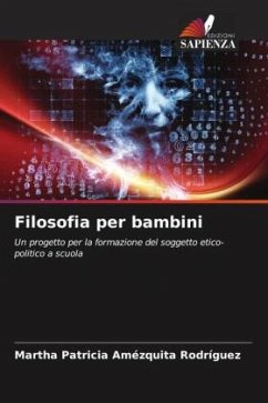 Filosofia per bambini - Amézquita Rodríguez, Martha Patricia