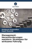 Management-Herausforderungen meistern: Strategien für wirksame Führung