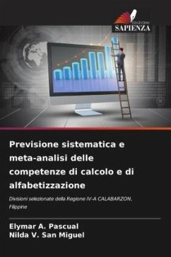 Previsione sistematica e meta-analisi delle competenze di calcolo e di alfabetizzazione - Pascual, Elymar A.;San Miguel, Nilda V.