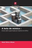 A bola de mímica :