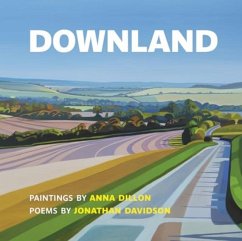 Cover Downland: Paintings by Anna Dillon, Poems by Jonathan Davidson