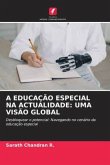 A EDUCAÇÃO ESPECIAL NA ACTUALIDADE: UMA VISÃO GLOBAL