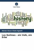 Los Quilmes - ein Volk, ein Erbe