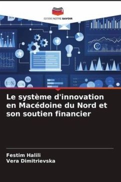 Le système d'innovation en Macédoine du Nord et son soutien financier - Halili, Festim;Dimitrievska, Vera